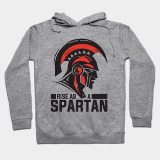 Rise as a Spartan Hoodie